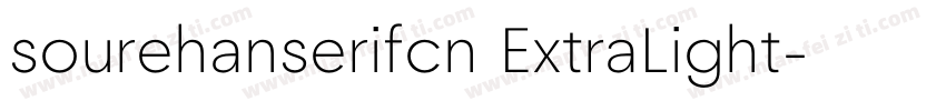 sourehanserifcn ExtraLight字体转换
